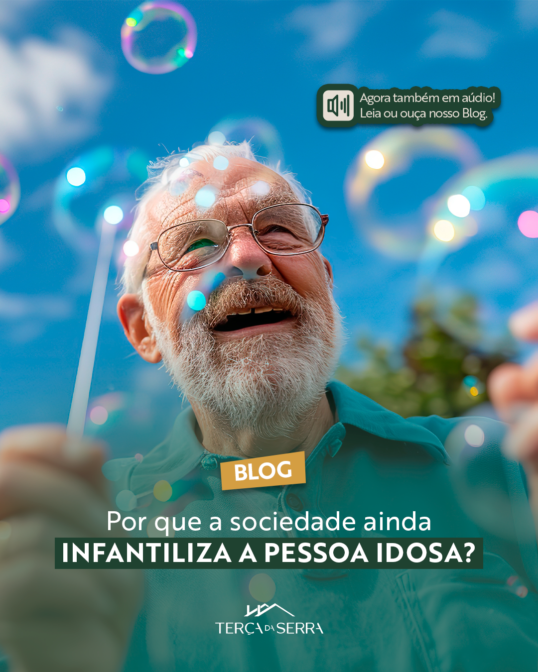 Casa de Repouso de Alto Padrão - Terça da Serra - TS BLOG 01.10 Por que a sociedade ainda infantiliza o idoso 1